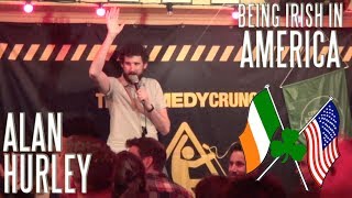 Irish Comedian Alan Hurley on being Irish in America