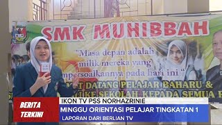 Minggu Orientasi Tingkatan Satu SMK Muhibbah Sandakan Sabah 2024