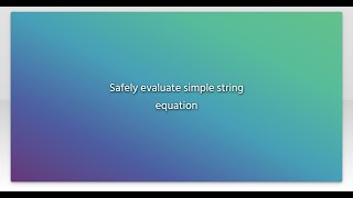 Safely evaluate simple string equation