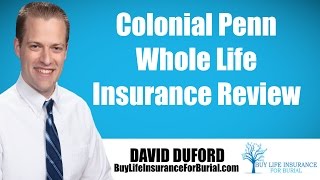 Colonial Penn Whole Life Insurance - My Review