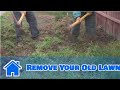 Lawn and Yard Help : How to Remove Your Old Lawn