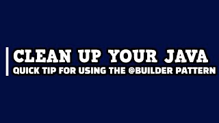 1 MIN JAVA QUICK TIP | USING THE BUILDER PATTERN