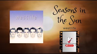 (Westlife) Seasons in the Suns |Westlife |Lyrics + Indonesia Translation