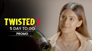 Twisted 2 | ( 5 Days to go ) - New Web Series | VB On The Web