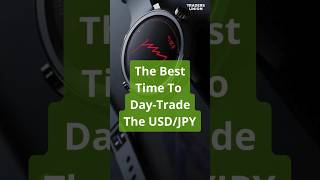 The Best Time To Day Trade The #USDJPY