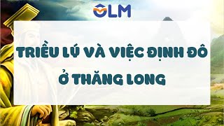 Triều Lý và việc định đô ở Thăng Long - Lịch sử và Địa lí lớp 5 SGK mới