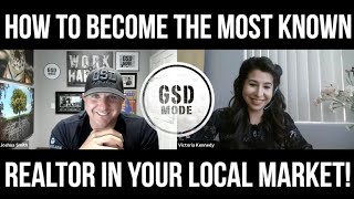 How To Be The Most Known Real Estate Agent In Your Local Market! (VICTORIA KENNEDY INTERVIEW)