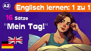 Englisch lernen: Wort-für-Wort | Mein Tag | A2 Lektion 5 | SpeakUp!