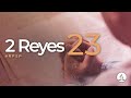 2 Reyes 23 -  Reavivados Por Su Palabra | #RPSP