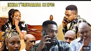 INZIRA Y'UMUSARABA S2 EP50(IRIBAGIZA induru ayigize ndende Cyusa abinze ISIMBI)