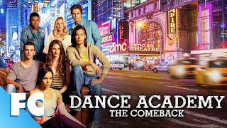Dance Academy - The Comeback | Full Family Drama Movie | Family Central