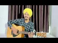 phull gende da amrinder gill and sanam maarvi guitar tutorial and cover by gursimer