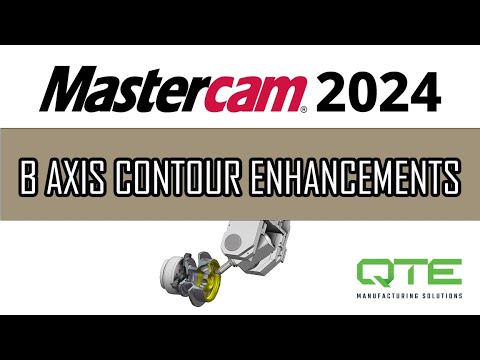 B Axis Contour Enhancements: Mastercam 2024 Rollout Part 8 - YouTube