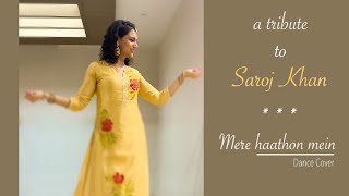 Mere Haathon Mein | Tribute to Saroj Khan | The Boho Dancers | Dance Cover | Pakhi