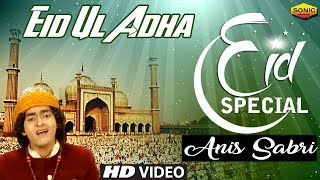 Eid Special__ज़ीशान तुम्हारी शान बड़ी || Paigambar - E - Aazam Kya Kehna || Naat || Anis Sabri