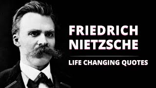 Friedrich Nietzsche: Greatest Quotes