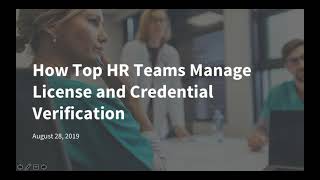 How Top HR Teams Manage Continuous License and Credential Verification