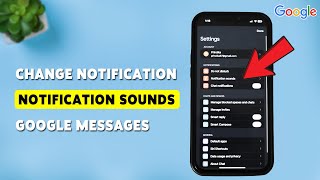 How To Change Notification Sounds On Google Messages | Customize Message Alerts On Google Chat 2025