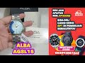 ALBA ORIGINAL AG8L15 AG8L15X1 AG8L 15 AG 8L 15 X1 AG8 JAM TANGAN PRIA JAM PRIA RO ST JAMDUNIA