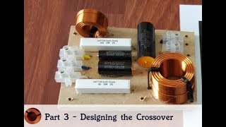 How to Design a Crossover - Part 3 - Designing the Crossover