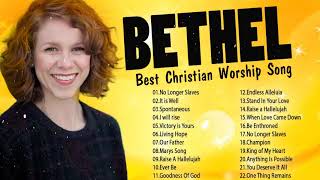 Latest Gospel Praise and Worship Songs With Bethel   Gospel Christian Songs For Soul of Bethel Music