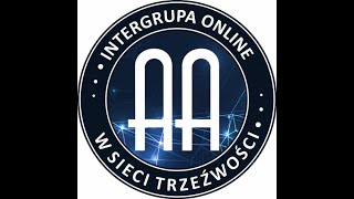 12 Tradycji Anonimowych Alkoholików - Warsztaty. Tradycja 4,5,6