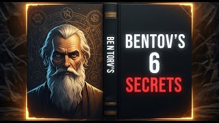 The 6 Bentov Secrets That Rewire Your Mind and Body in Minutes