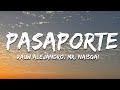 Rauw Alejandro, Mr. Naisgai - Pasaporte (Letra/Lyrics)