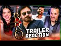 BRO Trailer Reaction! | Pawan Kalyan | Sai Tej | Trivikram | Samuthirakani | Thaman S