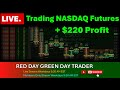 🔴   + $220 PROFIT Live Trading  NASDAQ  SNP500 Futures - #futures #trading #NQ  #livetrading.