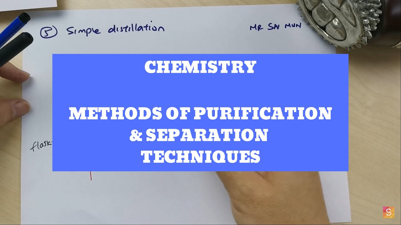 IGCSE Chemistry Methods Of Purification & Separation Techniques Chapter ...