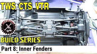 TWS CTS VTR Build Series - Part 8 - Inner Fenders