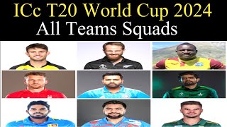 T20 World Cup 2024 - All Teams Squads | ICc T20 Cricket World Cup 2024 All Team Squads | T20 WC 2024