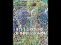 In The Gardens of Impressionism