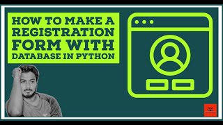 How to create a Registration Form using Python | Python Projects