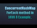 ConcurrentHashMap ForEach method in Java 8