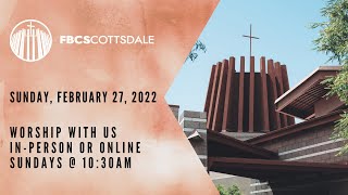 FBCS Sunday Service February 27, 2022