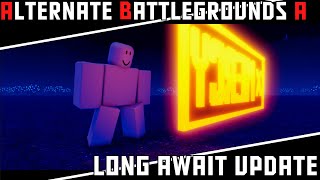 Alternate Battlegrounds | Long await update... [6/8/24]