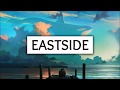 EASTSIDE | BENNY BLANCO, HALSEY & KHALID | LYRICAL VIDEO