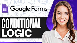 How To Create Google Forms with Conditional Logic (2026)