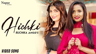Ruchika Jangid : Hichki (Full Song) Sonika Singh, Ranbir Gujjar | New Haryanvi Songs Haryanavi 2020