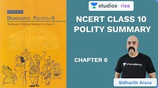 L6: NCERT Class 10 Polity (Chapter 6) | NCERT Summaries | UPSC CSE/IAS 2020 | Sidharth Arora