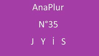 AnaPlurN°35 JYis