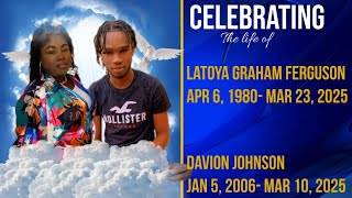 In Loving Memory of Latoya Graham Ferguson & Davion Johnson”