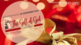 The Gift of God | Roma 6:23 | Pdt Paulus S | 25 Dec 2021