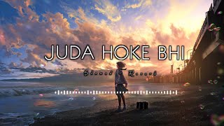 Juda Hoke Bhi [Slowed+Reverb] Atif Aslam |Emraan Hashmi | #abhi_special