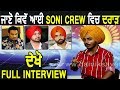 Exclusive Interview : Soni Crew l Speaks About his Controversy l Preet Syaan l Dainik Savera