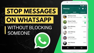 Stop Receiving WhatsApp Messages without Blocking Someone (2 Methods)