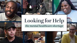 Looking for Help: The Mental Health Care Shortage