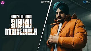 Youth Di Jaan Sidhu Moosewala | Navi Grewal | Loud Music | Latest Punjabi Song | New Punjabi Song